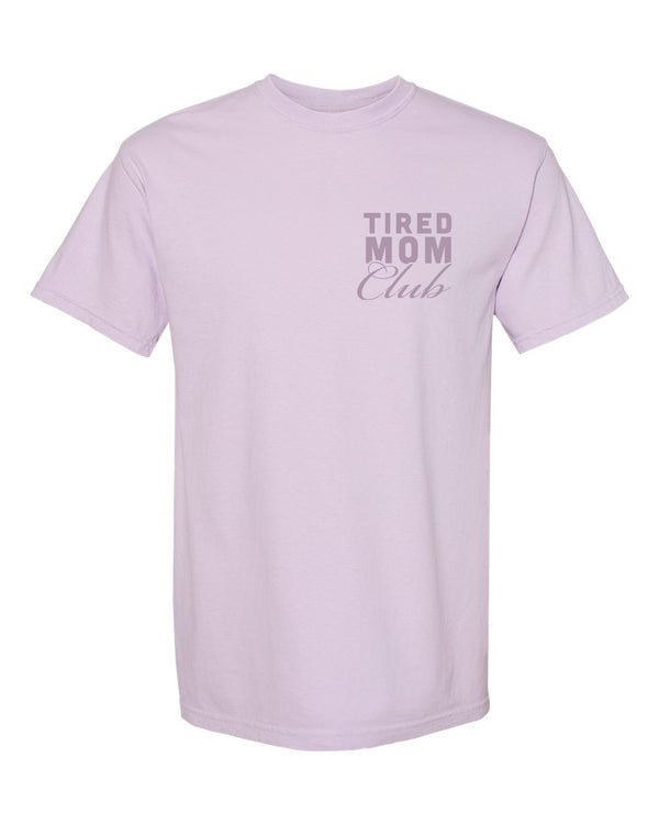 Tired Mom Club T-shirt - Orchid