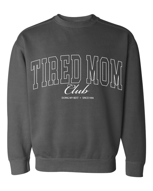 Tired Mom Club Varsity Sweatshirt